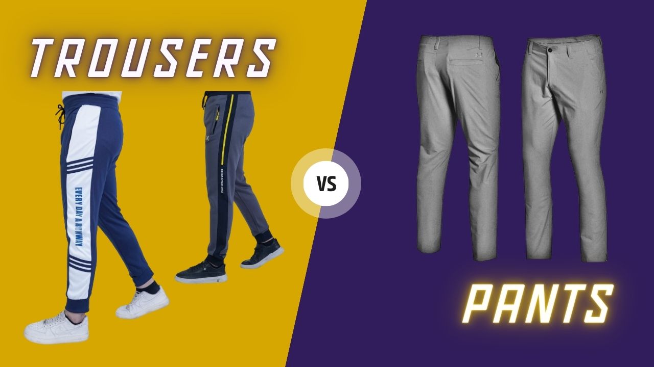 Trousers vs Pants Navigating the World of Legwear